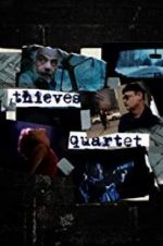 Watch Thieves Quartet Myflixer