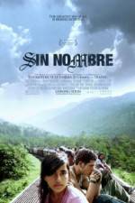 Watch Sin Nombre Myflixer