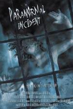 Watch Paranormal Incident Myflixer