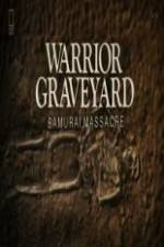 Watch National Geographic Warrior Graveyard: Samurai Massacre Myflixer