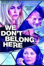 Watch We Dont Belong Here Myflixer