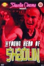 Watch New Young Hero of Shaolin Myflixer