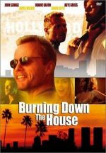 Watch Burning Down the House Myflixer