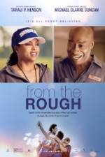 Watch From the Rough Myflixer