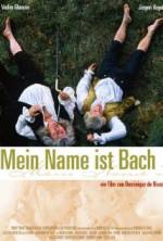 Watch My Name Is Bach Myflixer