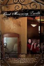 Watch Good Mourning, Lucille Myflixer