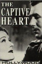 Watch The Captive Heart Myflixer