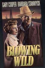 Watch Blowing Wild Myflixer