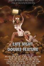 Watch Late Night Double Feature Myflixer