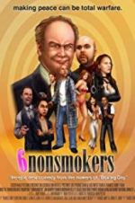 Watch 6 Nonsmokers Myflixer