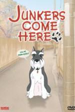 Watch Junkers Come Here Myflixer