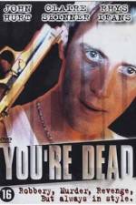 Watch You're Dead... Myflixer