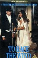 Watch To Race the Wind Myflixer