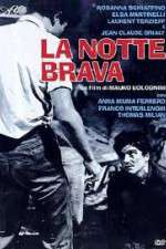 Watch La notte brava Myflixer