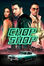 Watch Chop Shop Myflixer