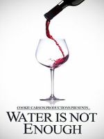 Watch Water Is Not Enough Myflixer