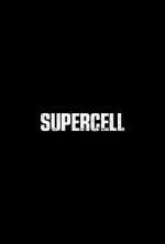 Watch Supercell Myflixer