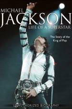 Watch Michael Jackson Life of a Superstar Myflixer