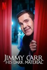 Watch Jimmy Carr: His Dark Material (TV Special 2021) Myflixer