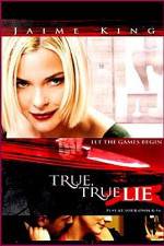Watch True True Lie Myflixer