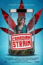 Watch Canadian Strain Myflixer