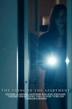 Watch The Thing in the Apartment (Short 2015) Myflixer