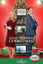 Watch Good Morning Christmas! Myflixer