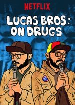 Watch Lucas Brothers: On Drugs (TV Special 2017) Myflixer