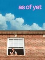 Watch As of Yet Myflixer