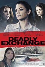 Watch Deadly Exchange Myflixer