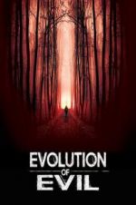 Watch Evolution of Evil Myflixer