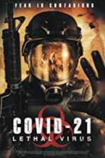 Watch COVID-21: Lethal Virus Myflixer