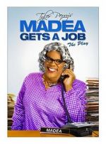 Watch Madea Gets a Job Myflixer