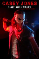Watch Casey Jones: Lawbreakers Beware! (Short 2021) Myflixer