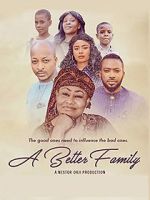 Watch A Better Family Myflixer