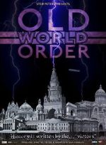 Watch Old World Order Myflixer