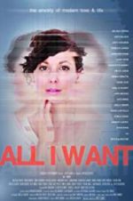 Watch All I Want Myflixer
