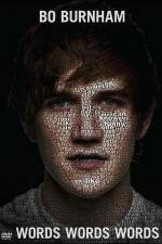 Watch Bo Burnham - Words Words Words Myflixer