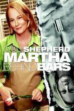 Watch Martha Behind Bars Myflixer