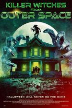 Watch Killer Witches from Outer Space Myflixer