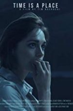 Watch Time Is a Place Myflixer
