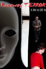 Watch Runaway Terror Myflixer