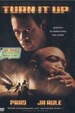 Watch Turn It Up Myflixer