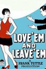 Watch Love 'Em and Leave 'Em Myflixer