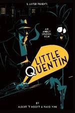 Watch Little Quentin Myflixer