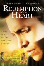 Watch Redemption of the Heart Myflixer
