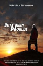 Watch Between Worlds (Short 2021) Myflixer