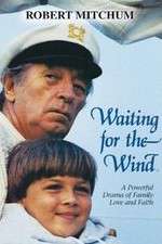 Watch Waiting for the Wind Myflixer