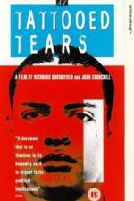 Watch Tattooed Tears Myflixer