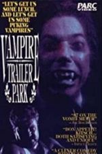 Watch Vampire Trailer Park Myflixer